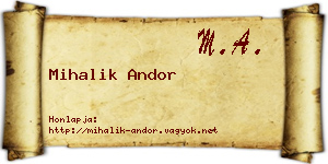 Mihalik Andor névjegykártya